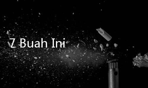 7 Buah Ini Tinggi Kalsium, Cocok buat Usia 50 Tahun ke Atas