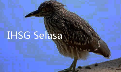 IHSG Selasa Ditutup Melemah 0,29% ke Level 7.044, Saham BAJA Paling Anjlok